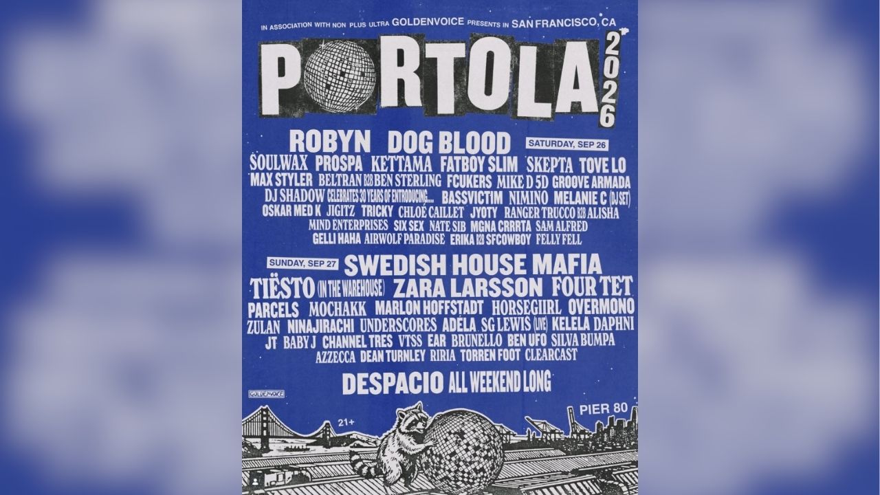 Portola 2026 Lineup Robyn Swedish House Mafia Tiesto Sf