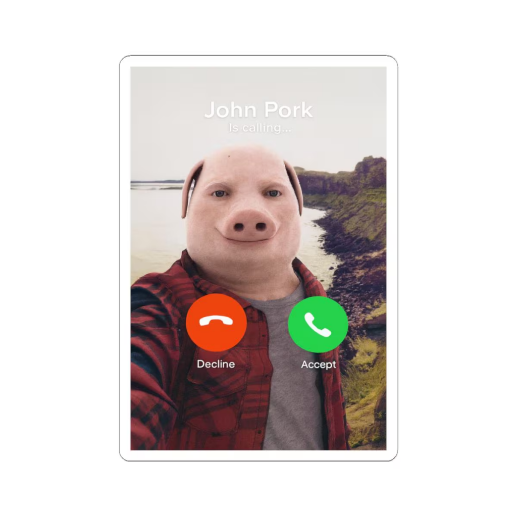 John Pork Is Calling